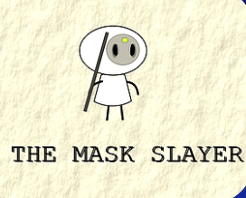 The Mask Slayer
